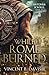 While Rome Burned (The Sert...