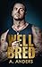 Well Bred (Whatever it Takes #1)