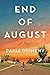 End of August by Paige Dinneny