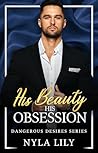 His Beauty His Obsession by Nyla Lily