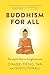 Buddhism for All: The Joyfu...