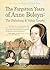 The Forgotten Years of Anne Boleyn: The Habsburg & Valois Courts