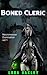 Boned Cleric: A necromancer reverse harem series (Necromancer Domination Book 1)