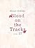 Blood on the Tracks, Vol. 17