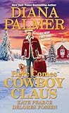 Here Comes Cowboy Claus by Diana Palmer