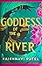 Goddess of the River