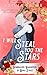 I Will Steal You The Stars: Scandalous Daughters of Duke Street Book 2