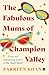 The Fabulous Mums Of Champion Valley by Zarreen Khan