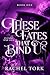 These Fates that Bind Us: Evening Star Saga Book One