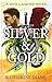 Silver & Gold (Seth & Raider #2)