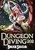 Dungeon Diving 202