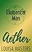 Aether (Elemental Men, #1)