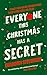 Everyone This Christmas Has A Secret (Ernest Cunningham, #3)