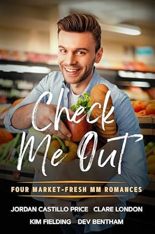 Check Me Out: Four Market-Fresh MM Romances