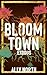 Bloom Town: Exodus