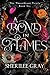 A Bond in Flames (The Thornheart Trials #6)