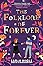 The Folklore of Forever (Moonville, #2)