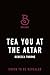 Tea You at the Altar (Tomes & Tea #3)