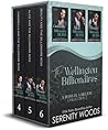 The Wellington Billionaires by Serenity Woods