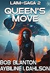 Queen's Move (Laim-Saga #2)