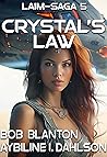 Crystal's Law (Laim-Saga #5)