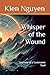 Whisper of the Wound: Journ...