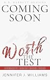 Worth the Test by Jennifer J. Williams