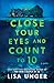 Close Your Eyes and Count to 10 by Lisa Unger