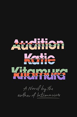 Audition by Katie Kitamura