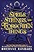 Spells, Strings, and Forgotten Things