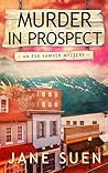 Murder in Prospect: An Eve Sawyer Mystery