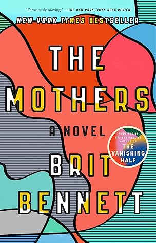 The Mothers by Brit Bennett