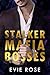 Stalker Mafia Bosses