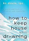 Book cover for How to Keep House While Drowning