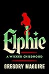 Elphie: A Wicked ...