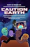 Caution Earth