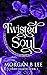 Twisted Soul (Cursed Legacies, #3)