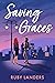 Saving Graces (Grace Notes, #3)