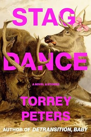 Stag Dance by Torrey Peters