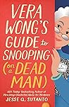 Vera Wong's Guide to Snooping on a Dead Man (Vera Wong, #2)