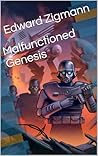 Malfunctioned Genesis