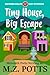 Tiny House, Big Escape (Southern Midlife Treasure Trove Cozy Mystery Book 12)