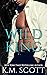 Wild King (King Brothers #2)