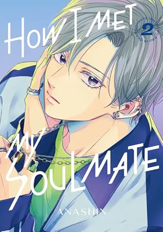 How I Met My Soulmate, Vol. 2 by Anashin