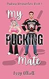 My Pucking Mate (Pucking Werewolves, #1)