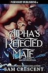 Book cover for Alpha's Rejected Mate (The Alpha Shifter Collection Book 22)