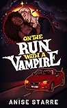 On the Run with a Vampire by Anise Starre