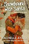 Snowbound With Santa: Unwrapping Mr. Right (Holiday Heartstrings Book 4)