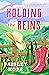 Holding the Reins (Silver Pines Ranch, #1)