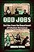 Odd Jobs by Ai Jiang